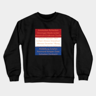 Dutch Flag Colors with Cities Crewneck Sweatshirt